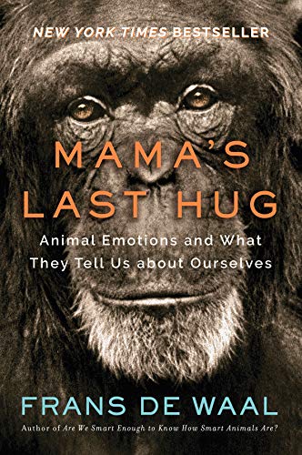 Beispielbild fr Mama's Last Hug: Animal Emotions and What They Tell Us about Ourselves zum Verkauf von KuleliBooks