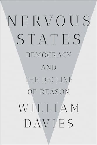 Imagen de archivo de Nervous States: Democracy and the Decline of Reason a la venta por More Than Words