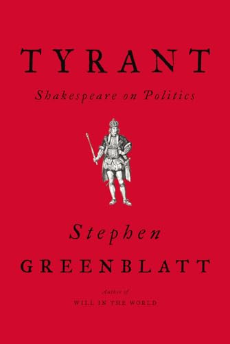 Beispielbild fr Tyrant: Shakespeare on Politics zum Verkauf von Jenson Books Inc