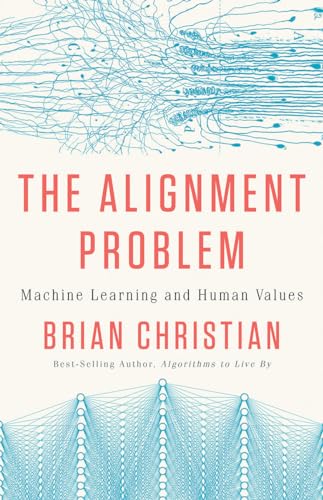 9780393635829: The Alignment Problem - Machine Learning and Human Values
