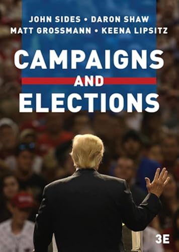 Stock image for Campaigns and Elections (Third Edition) for sale by SecondSale