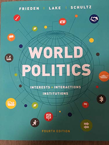 Stock image for World Politics: Interests, Interactions, Institutions for sale by ThriftBooks-Phoenix