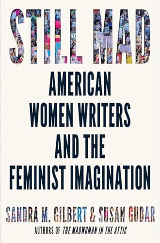 Imagen de archivo de Still Mad: American Women Writers and the Feminist Imagination a la venta por BooksRun