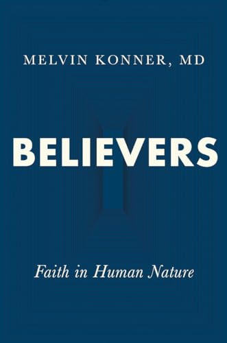 Beispielbild fr Believers: Faith in Human Nature zum Verkauf von SecondSale