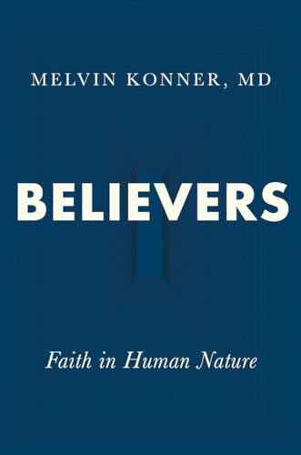 Stock image for Believers: Faith in Human Nature for sale by Orion Tech