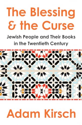 Stock image for The Blessing and the Curse: The Jewish People and Their Books in the Twentieth Century for sale by SecondSale