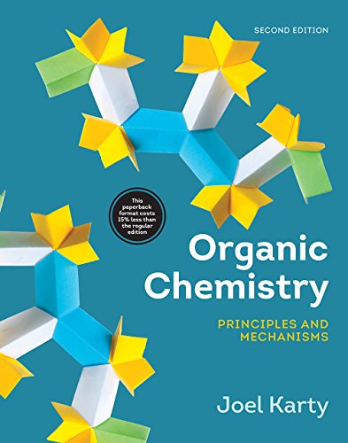 Stock image for Organic Chemistry: Principles and Mechanisms (Second Edition) for sale by SecondSale