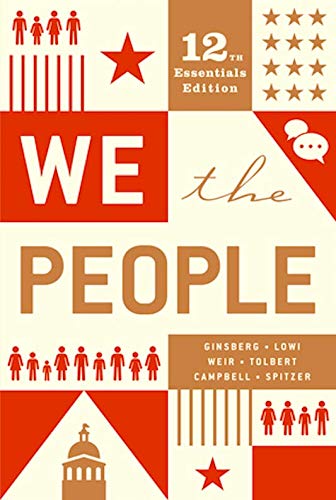 Stock image for We The People: an introduction to American politics. 12th Essentials Edition. (Textbook Only) for sale by SecondSale