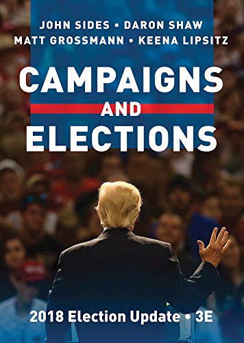 Beispielbild fr Campaigns and Elections (Third Edition, 2018 Election Update) zum Verkauf von SecondSale