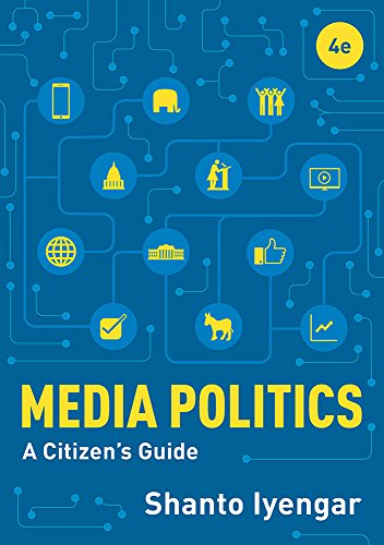 Beispielbild fr Media Politics: A Citizen's Guide zum Verkauf von HPB-Red