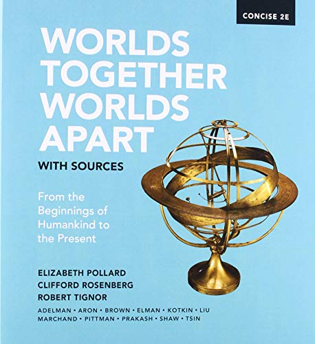 Imagen de archivo de Worlds Together, Worlds Apart with Sources a la venta por Once Upon A Time Books