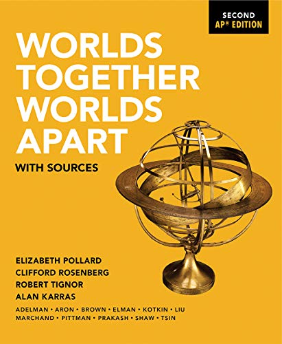 Beispielbild fr Worlds Together Worlds Apart With Sources, Second Ap Edition ; 9780393668599 ; 0393668592 zum Verkauf von APlus Textbooks