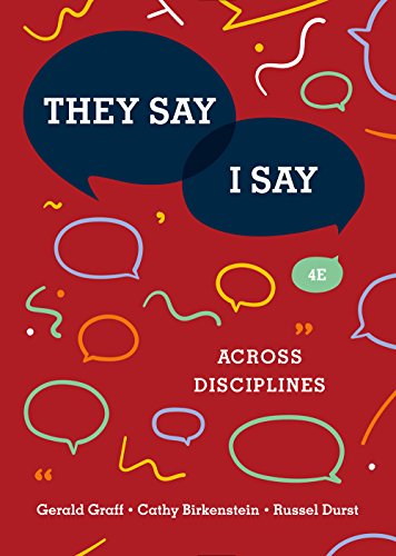 Stock image for THEY SAY/I SAY:ACROSS DISCIPLINES for sale by Half Price Books Inc.