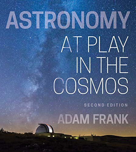 Stock image for Astronomy: At Play in the Cosmos for sale by HPB-Red