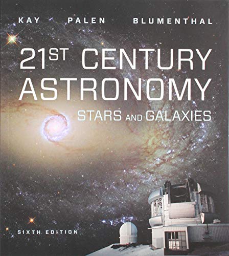 9780393675535: 21st Century Astronomy: Stars & Galaxies