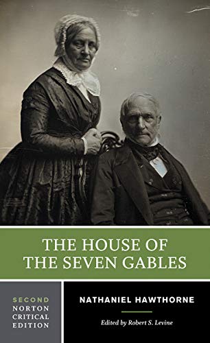 9780393679465: The House of the Seven Gables: A Norton Critical Edition (Norton Critical Editions)