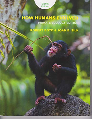 Imagen de archivo de How Humans Evolved: Primate Ecology Edition, 8th Edition a la venta por HPB-Red