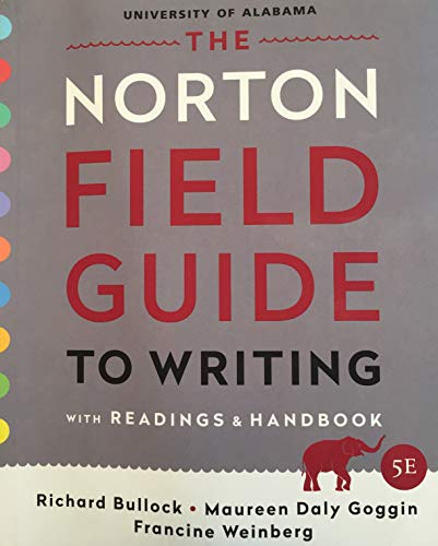 Imagen de archivo de University of Alabama The Norton Field Guide to Writing with Readings and Handbook a la venta por SecondSale