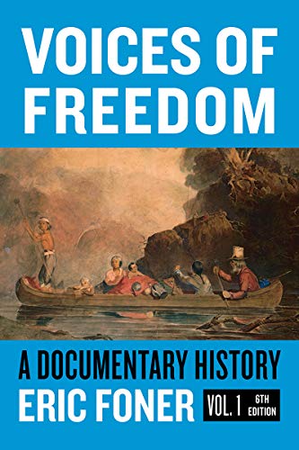 Stock image for Voices of Freedom: A Documentary Reader (Sixth Edition) (Vol. Volume 1) for sale by SecondSale