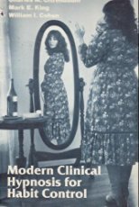 Imagen de archivo de Modern Clinical Hypnosis for Habit Control a la venta por Better World Books