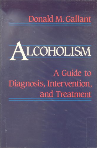 9780393700435: Alcoholism – A Guide to Diagnosis Intervention & Treatment