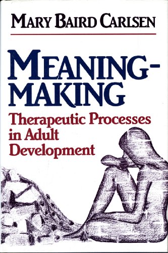 9780393700497: Meaning-Making: Therapeutic Processes in Adult Development