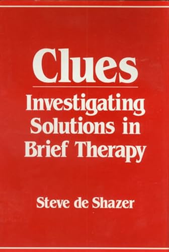 Imagen de archivo de Clues: Investigating Solutions in Brief Therapy a la venta por SecondSale