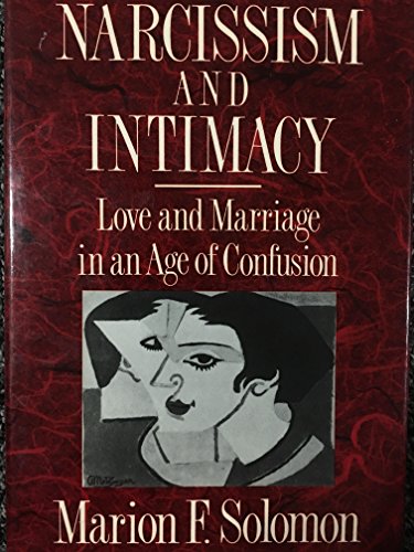 Stock image for Narcissism and intimacy: Love and marriage in an age of confusion for sale by SecondSale