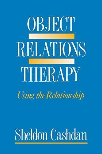 9780393700596: Object Relations Therapy: Using the Relationship