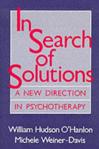 9780393700619: In Search of Solutions: A New Direction in Psychotherapy