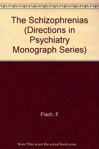 Imagen de archivo de The Schizophrenias (Directions In Psychiatry Monograph Series Number 4) a la venta por GloryBe Books & Ephemera, LLC