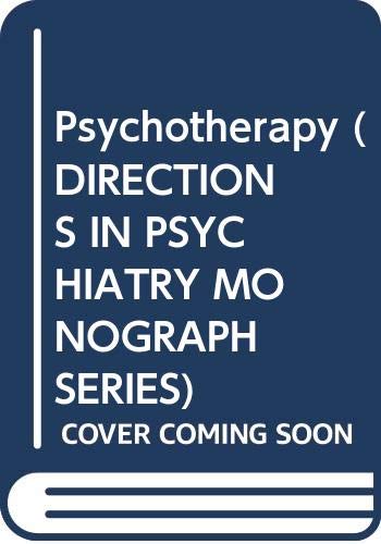 Stock image for Psychotherapy (DIRECTIONS IN PSYCHIATRY MONOGRAPH SERIES) for sale by medimops