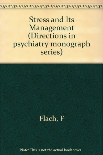 Imagen de archivo de Stress and Its Management (Directions in Psychiatry Monograph Series) a la venta por The Book Cellar, LLC