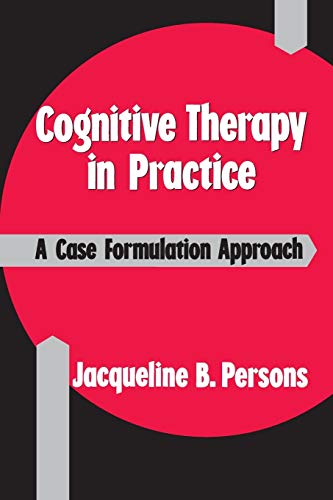 Stock image for Cognitive Therapy in Practice: A Case Formulation Approach for sale by SecondSale