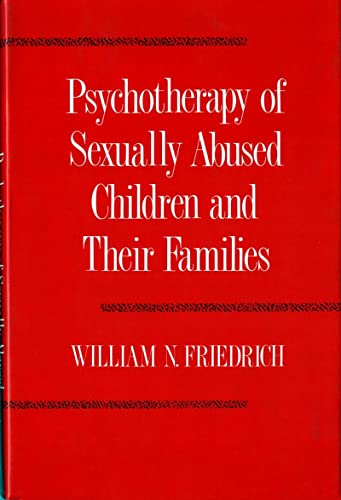 Imagen de archivo de Psychotherapy of Sexually Abused Children and Their Families a la venta por Better World Books