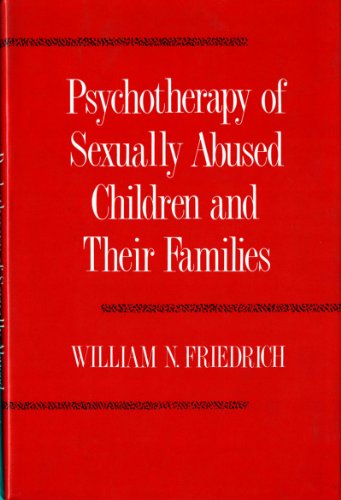 Stock image for Psychotherapy of Sexually Abused Children and their Families for sale by SecondSale