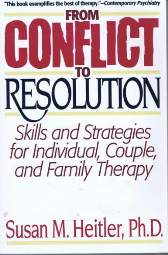 Beispielbild fr From Conflict to Resolution : Strategies for Diagnosis and Treatment of Distressed Individuals, Couples and Families zum Verkauf von Better World Books