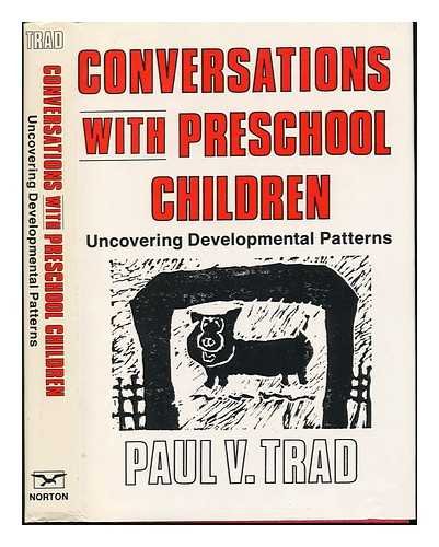 Beispielbild fr Conversations With Preschool Children: Uncovering Developmental Patterns zum Verkauf von Wonder Book