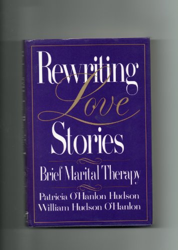 Imagen de archivo de Rewriting Love Stories: Brief Marital Therapy a la venta por SecondSale