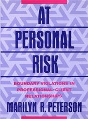 9780393701388: At Personal Risk: Boundary Violations in Professional-Client Relationships