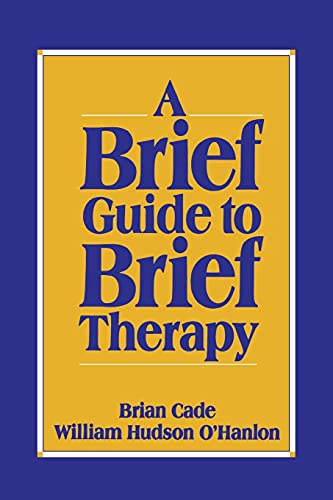 Stock image for A Brief Guide to Brief Therapy for sale by AwesomeBooks