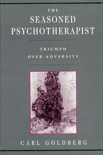 Imagen de archivo de The Seasoned Psychotherapist: Triumph Over Adversity a la venta por Books From California