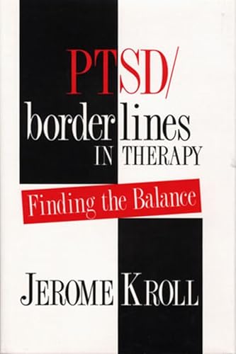 Beispielbild fr PTSD/Borderlines in Therapy: Finding the Balance zum Verkauf von Wonder Book