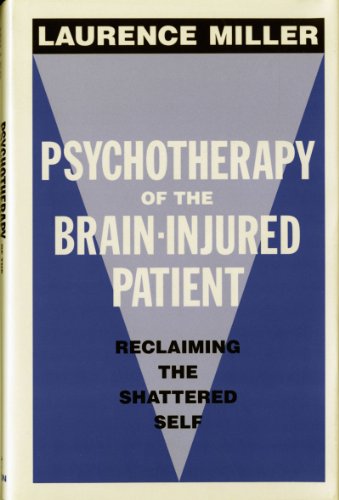 Stock image for Psychotherapy of the Brain-Injured Patient: Reclaiming the Shattered Self (Norton Professional Book) for sale by Red's Corner LLC