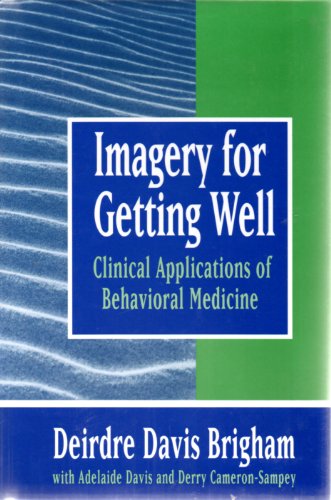Imagen de archivo de Imagery for Getting Well : Clinical Applications of Behavioral Medicine a la venta por Better World Books