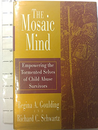 9780393701784: The Mosaic Mind – Empowering the Tormented Selves of Child Abuse Survivors