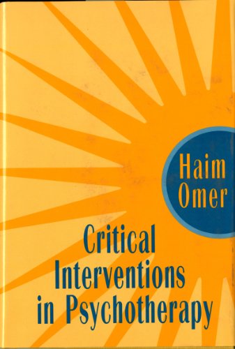 Stock image for Critical Interventions in Psychotherapy: From Impasse to Turning Point for sale by Wonder Book