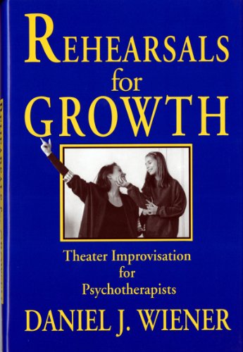 Stock image for Rehearsals for Growth : Theater Improvisation for Psychotherapists for sale by Better World Books: West