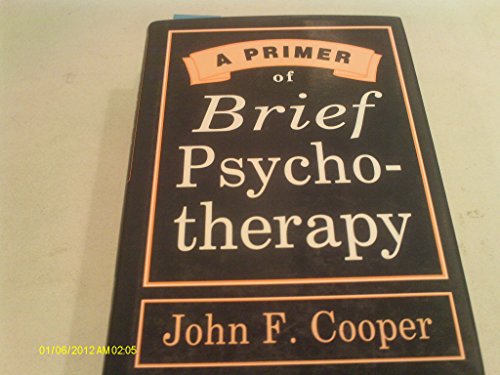 Beispielbild fr A Primer of Brief Psychotherapy zum Verkauf von Wonder Book