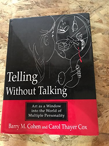 9780393701968: Telling Without Talking: Art as a Window into the World of Multiple Personality